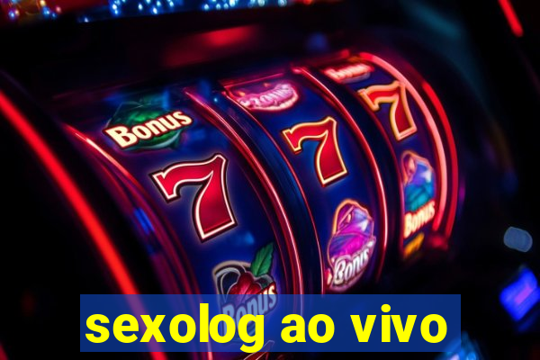 sexolog ao vivo